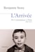 L'arrivée - De Constantine à Paris. 1962-1972