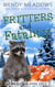 Fritters and Fatality - Snow Falls Alaska Cozy, #2