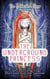 The Underground Princess - The Balderdash Saga