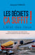 Les déchets ça suffit - L'état des lieux