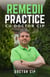 Remedii practice cu Doctor Cip - REMEDII PRACTICE, #1