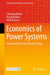 Economics of Power Systems - Fundamentals for Sustainable Energy