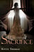 The Sacrifice: A dark captive arranged marriage romance - The Dark Wedding Books, #2