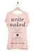 Write Naked - A Bestseller's Secrets to Writing Romance & Navigating the Path to Success