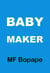 Baby Maker