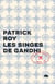 Les singes de Gandhi