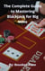 The Complete Guide to Mastering Blackjack for Big Wins