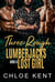Three Rough Lumberjacks and a Lost Girl - Three Guys and a Girl, #2