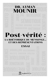 Post-vérité - la rhétorique du mensonge… et des représentations