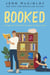 Booked: A Collection of RomCom Novellas for Book Lovers - A Museum of Literature Romance