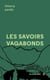 Les savoirs vagabonds - Une géopoétique de l'éducation