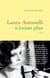 Laura Antonelli n'existe plus - roman