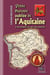 Petite Histoire oubliée de l'Aquitaine - (et des différents états qui l'ont constituée)