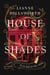 House of Shades - A Novel