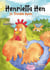 Henrietta Hen In Trouble Again