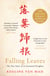 Falling Leaves Return to Their Roots - The True Story of an Unwanted Chinese Daughter