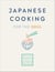 Japanese Cooking for the Soul - Healthy. Mindful. Delicious.