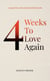 4 Weeks To Love Again