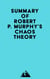 Summary of Robert P. Murphy's Chaos Theory