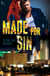 Made for Sin - A Novel