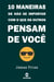 10 Maneiras De Não Se Importar Com O Que Os Outros Pensam De Você