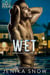 Wet - A Real Man, #25