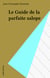 Le Guide de la parfaite salope