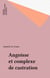 Angoisse et complexe de castration