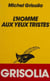L'Homme aux yeux tristes