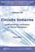 Circuits linéaires : applications aux techniques de filtrage analogique - Électronique pour le traitement du signal avec problèmes corrigés Vol. 3