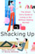 Shacking Up - The Smart Girl's Guide to Living in Sin Without Getting Burned
