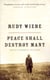 Peace Shall Destroy Many