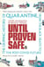 Until Proven Safe - The gripping history of quarantine, from the Black Death to the post-Covid future