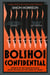 Bolshoi Confidential - Secrets of the Russian Ballet from the Rule of the Tsars to Today