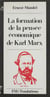 La formation de la pensée économique de Karl Marx