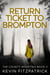 Return Ticket to Brompton - The County Mounties, #3