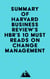 Summary of Harvard Business Review's HBR's 10 Must Reads on Change Management