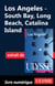 Los Angeles : South Bay, Long Beach, Catalina Island