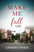 Make Me Fall - Cardinal Point, #1