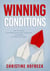 Winning Conditions - How to Achieve the Professional Success You Deserve by Managing the Details That Matter