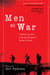Men at War - A Soldier's Eye View of the Most Important Battles in History