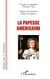 La papesse américaine - D'après le pamphlet d'Esther Vilar