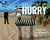 The Story of Hurry