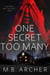 One Secret Too Many