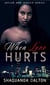 When Love Hurts - Jaylen and Jessica, #1
