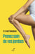 PRENEZ SOIN DE VOS JAMBES