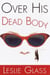 Over His Dead Body - A Novel