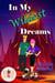 In My Wildest Dreams: Magic and Mayhem Universe - Wild in Love, #4