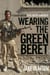 Wearing the Green Beret - A Canadian with the Royal Marine Commandos