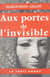 Aux portes de l'invisible